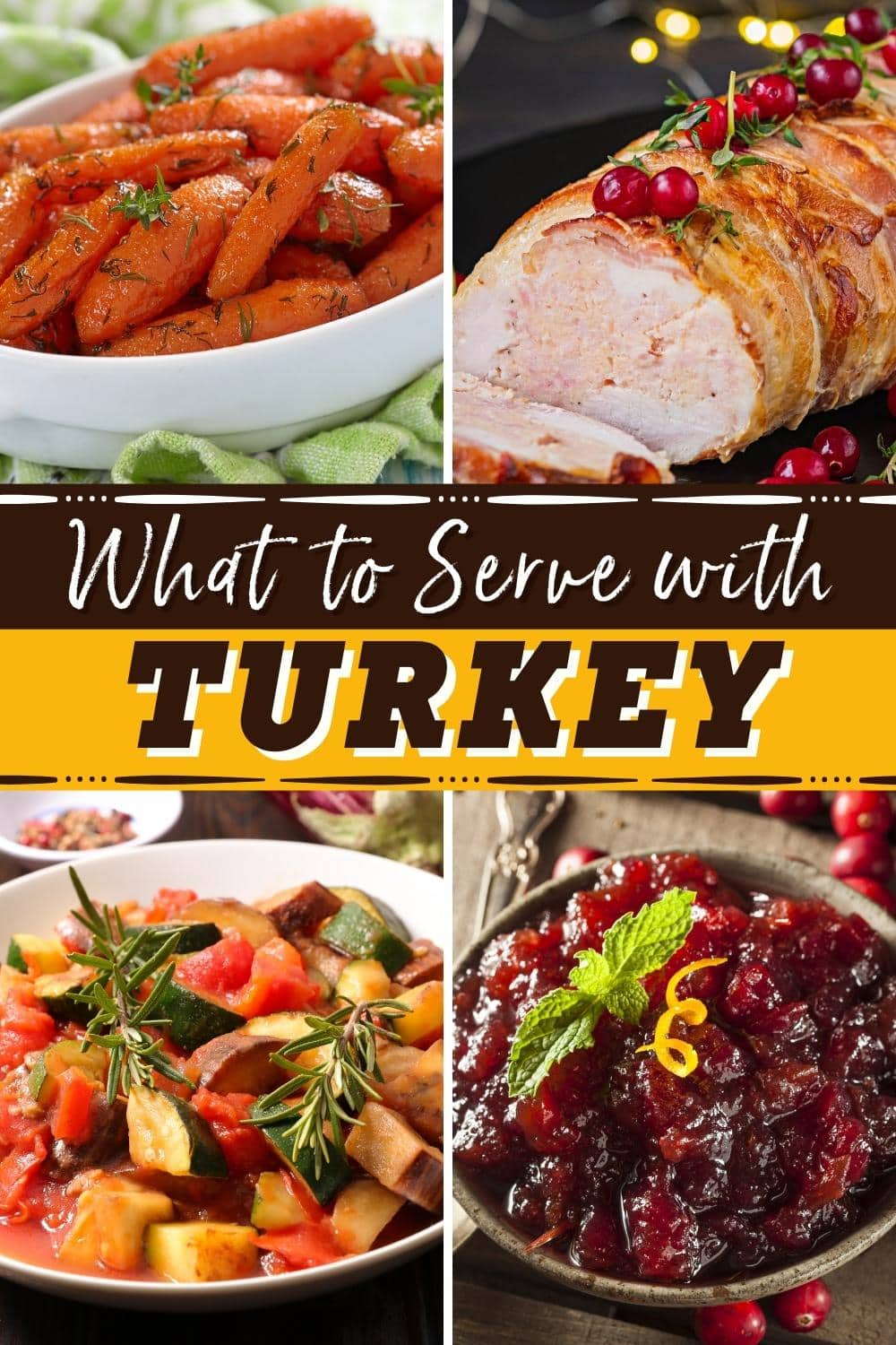 What to Serve with Turkey (23 Best Side Dishes) - Insanely Good