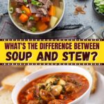 What's the Difference Between Soup and Stew
