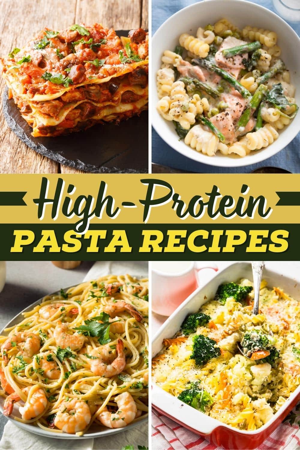 27 Easy High-Protein Pasta Recipes - Insanely Good