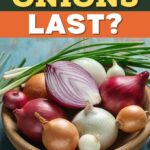 How Long Do Onions Last?