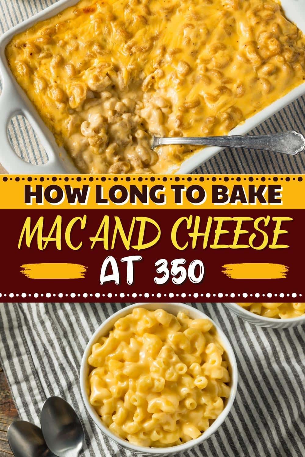 How Long to Bake Mac and Cheese at 350 (Easy Recipe + Tips) - Insanely Good