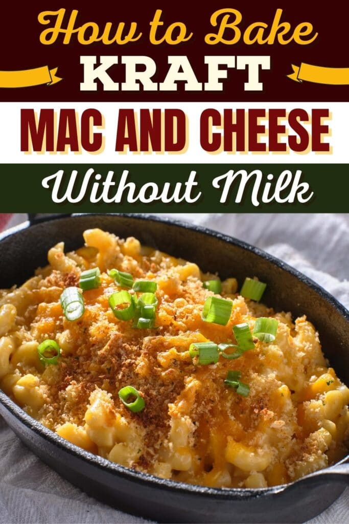 How to Make Kraft Mac and Cheese Without Milk
