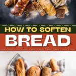 How to Soften Bread