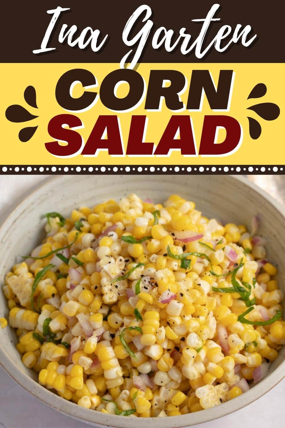 Ina Garten Corn Salad ===================== (Barefoot Contessa Recipe ...