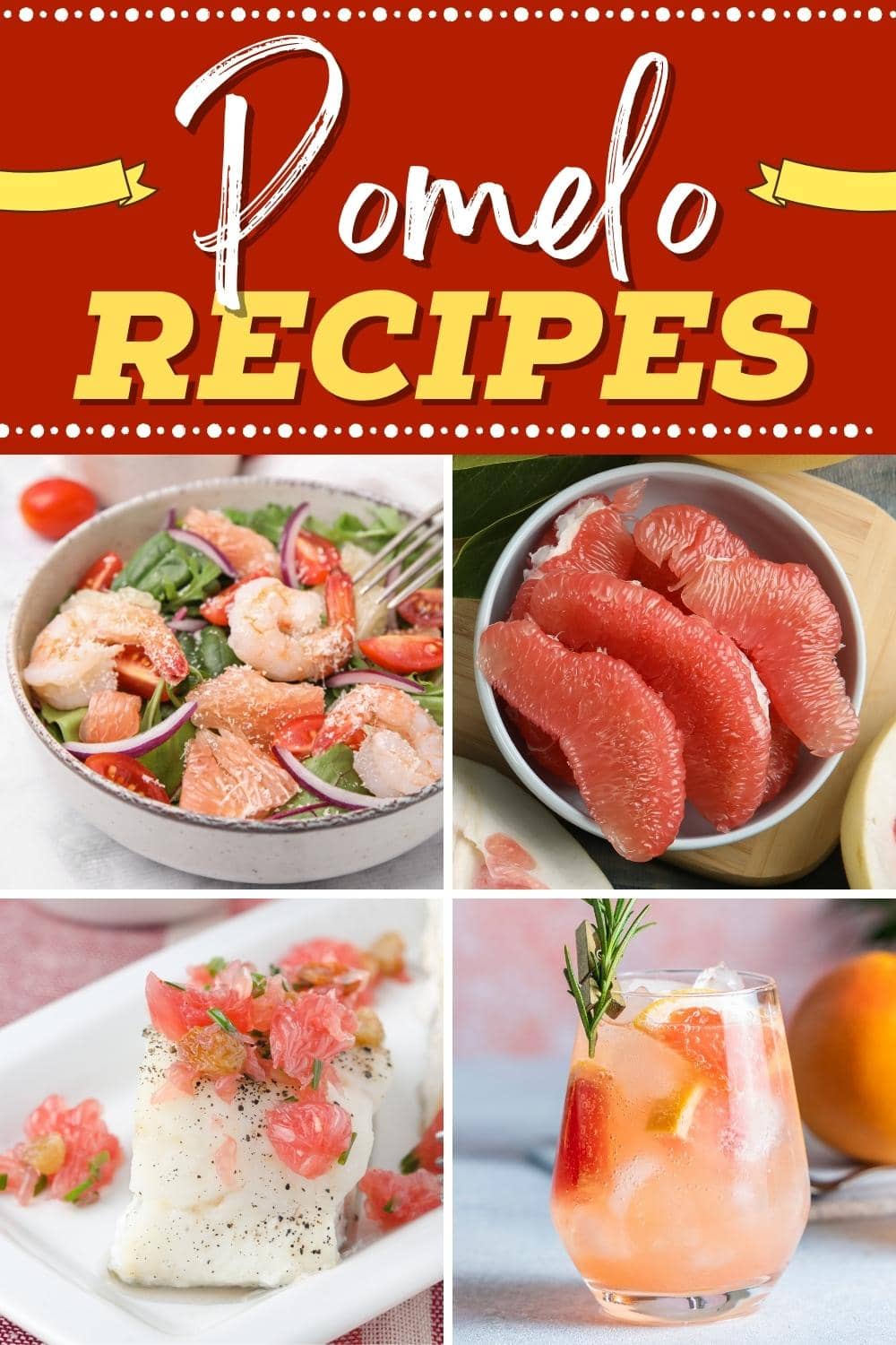 10 Best Pomelo Recipes To Try This Season Insanely Good