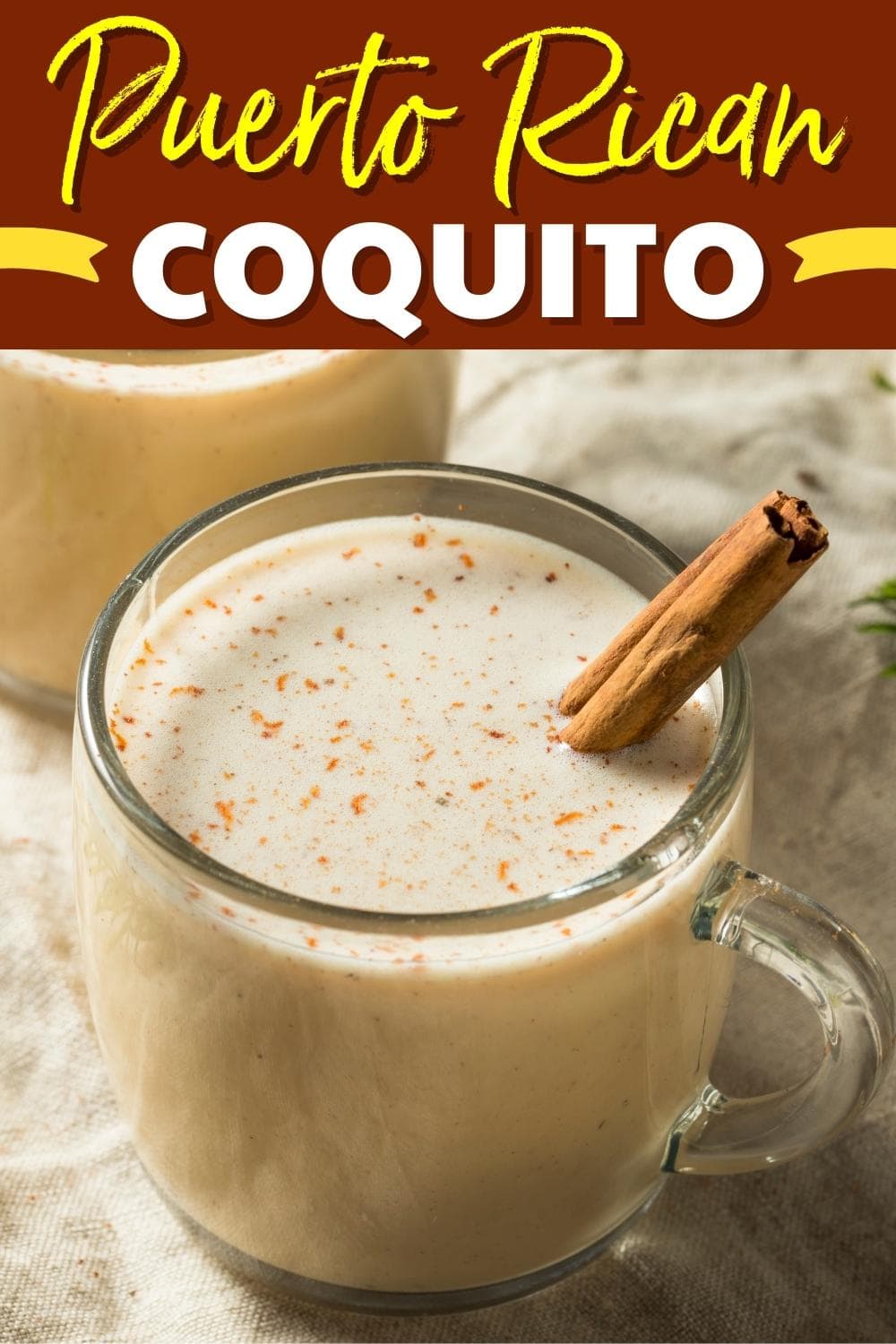 Puerto Rican Coquito - Insanely Good