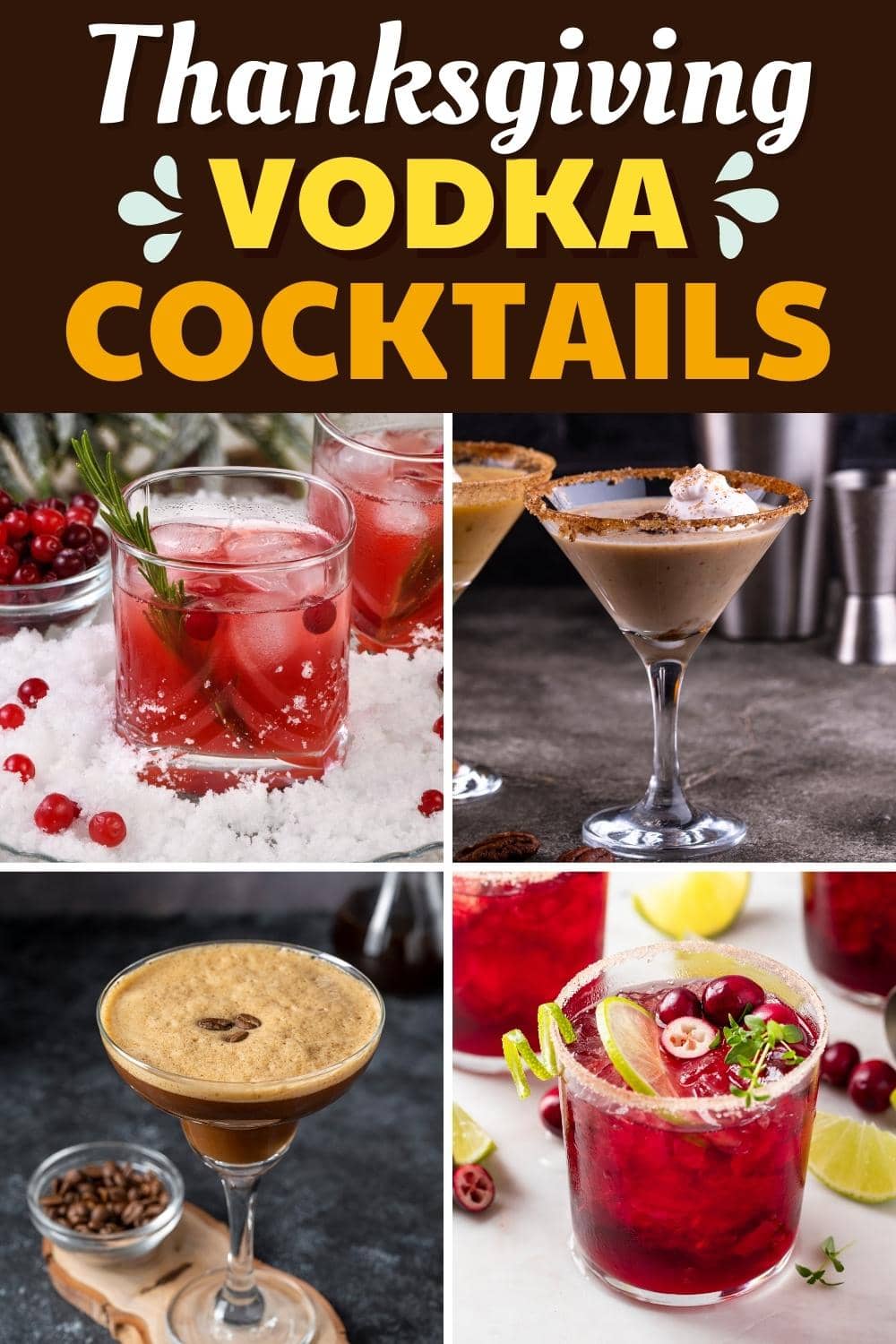 17 Best Thanksgiving Vodka Cocktails (+ Easy Drink Recipes) Insanely Good