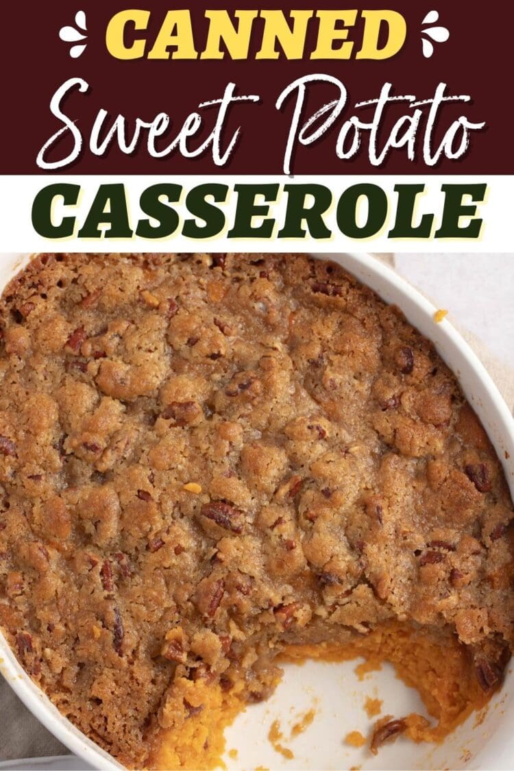 Canned Sweet Potato Casserole (Easy Recipe) - Insanely Good