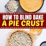 How to Blind Bake a Pie Crust