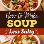 How to Make Soup Less Salty