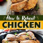 How to Reheat Chicken