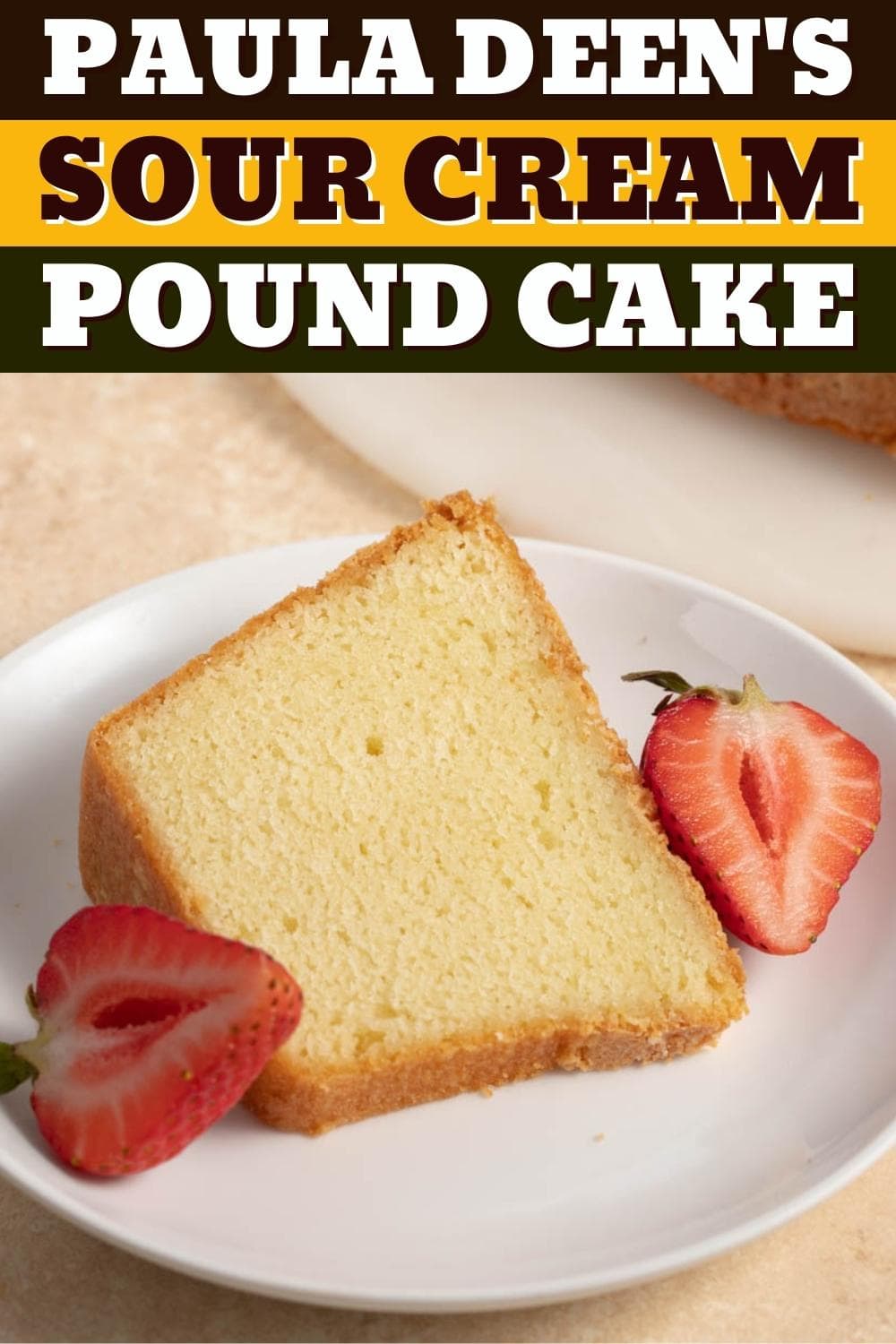 Paula Deen's Sour Cream Pound Cake (Grandmother Paul's Recipe ...