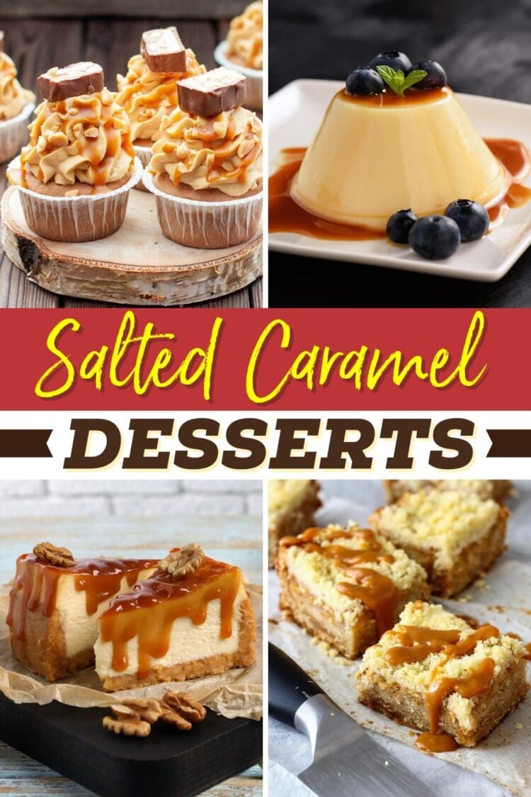 25 Best Salted Caramel Desserts and Recipes Insanely Good