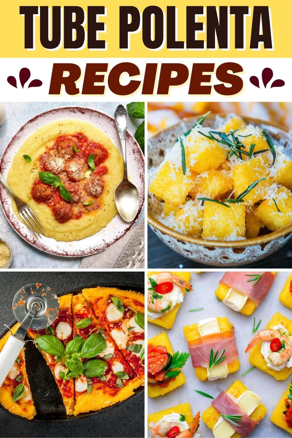 17 Best Tube Polenta Recipes Easy Ideas Insanely Good 2800