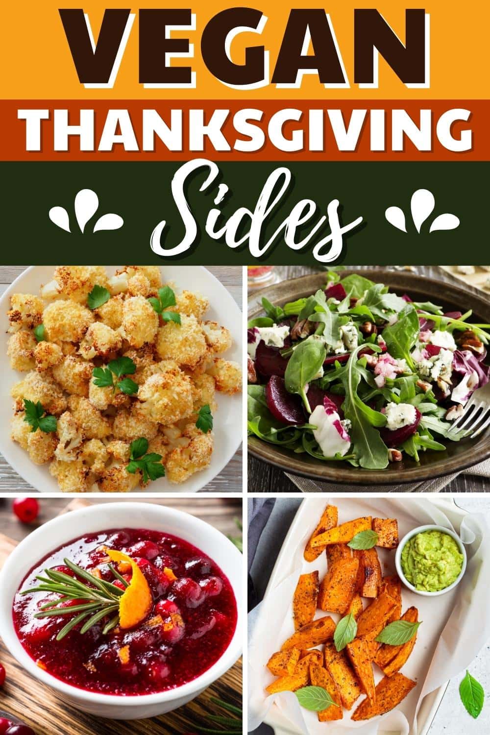 35 Best Vegan Thanksgiving Sides (+ Easy Recipes) - Insanely Good