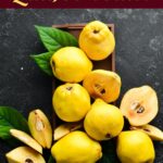 What Is Quince Fruit?