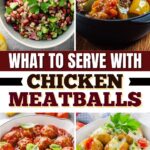 What to Serve with Chicken Meatballs