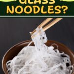 What are Glass Noodles?