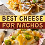 Best Cheese for Nachos