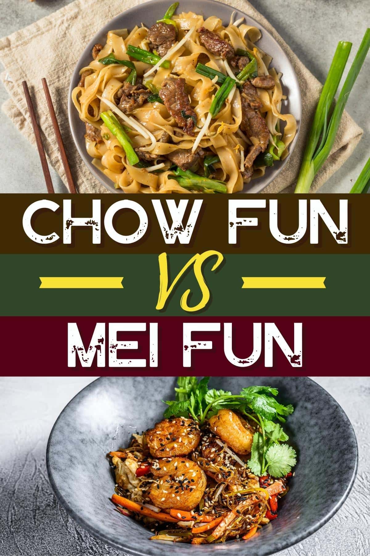 Chow Fun vs. Mei Fun