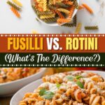 Fusilli vs. Rotini (What’s the Difference?)