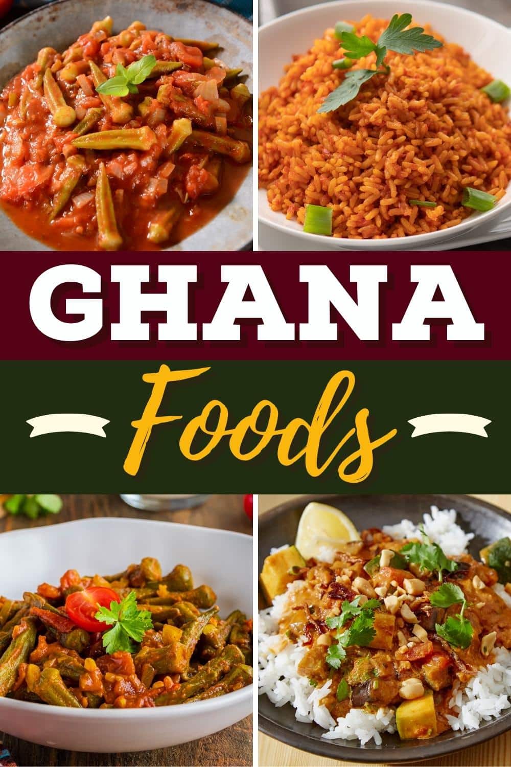 Best Ghanaian Foods To Try Insanely Good