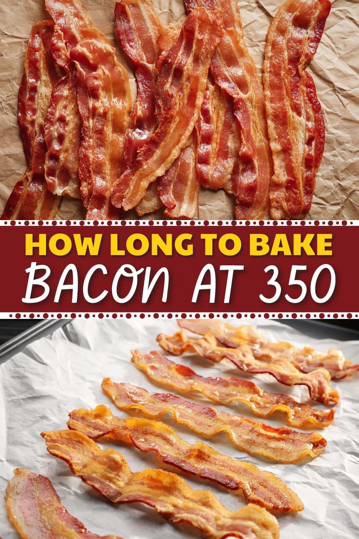 How Long to Bake Bacon at 350 (Easy Recipe) Insanely Good