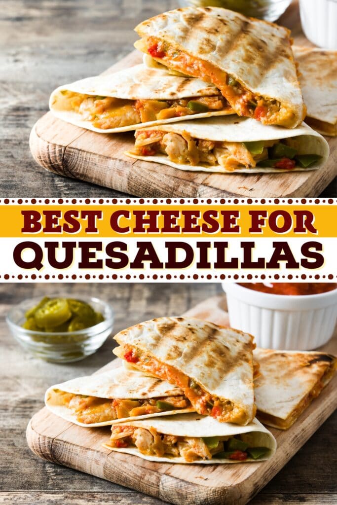 Best Cheese for Quesadillas