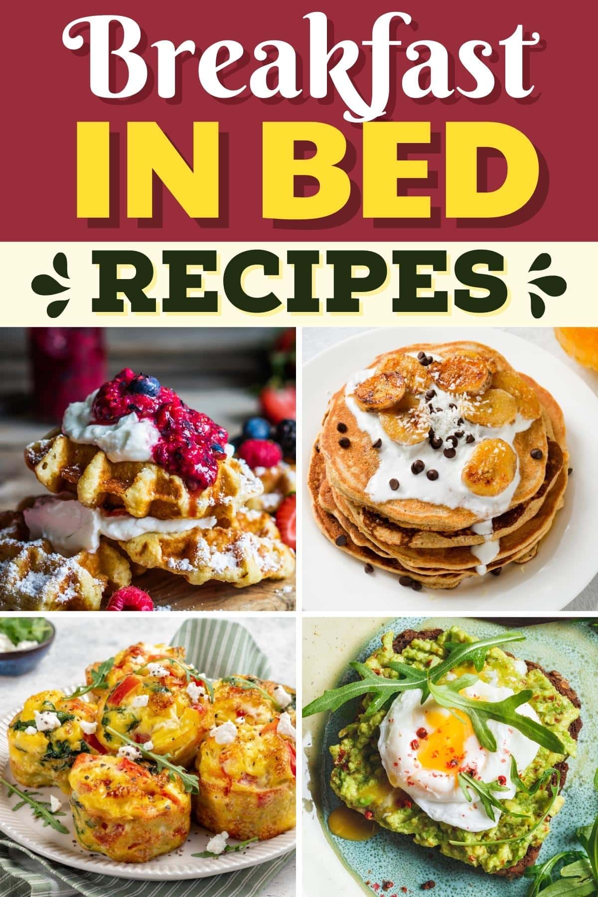 30 Best Breakfast In Bed Recipes For Any Occasion Insanely Good 2334