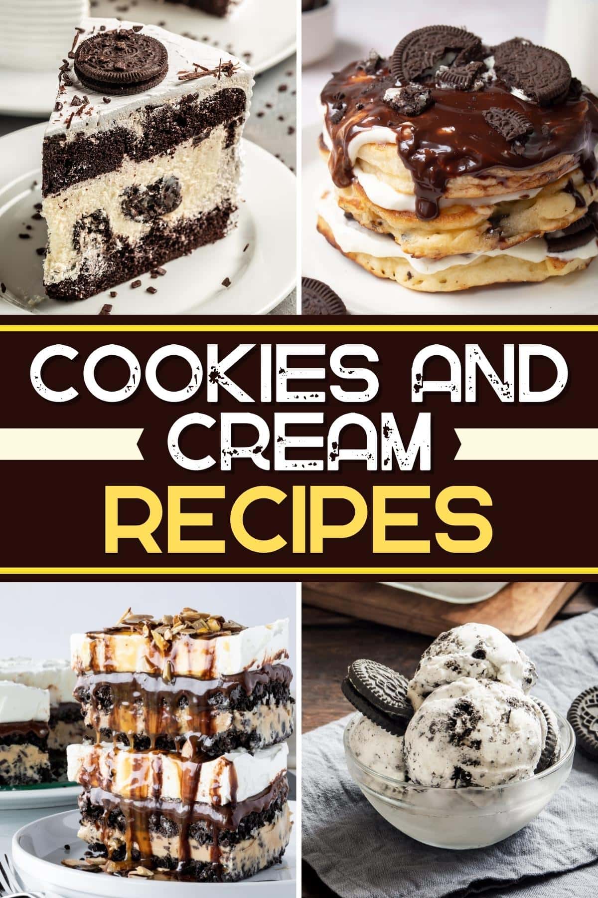 17 Best Cookies and Cream Recipes for Oreo Lovers - Insanely Good