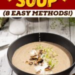 How to Thicken Soup (8 Easy Methods!)
