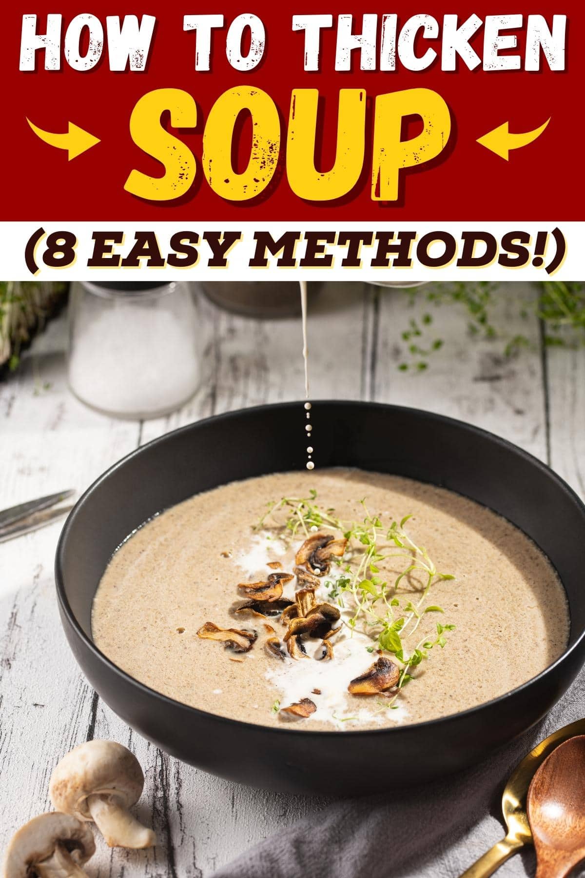 how-to-thicken-soup-8-easy-methods-insanely-good