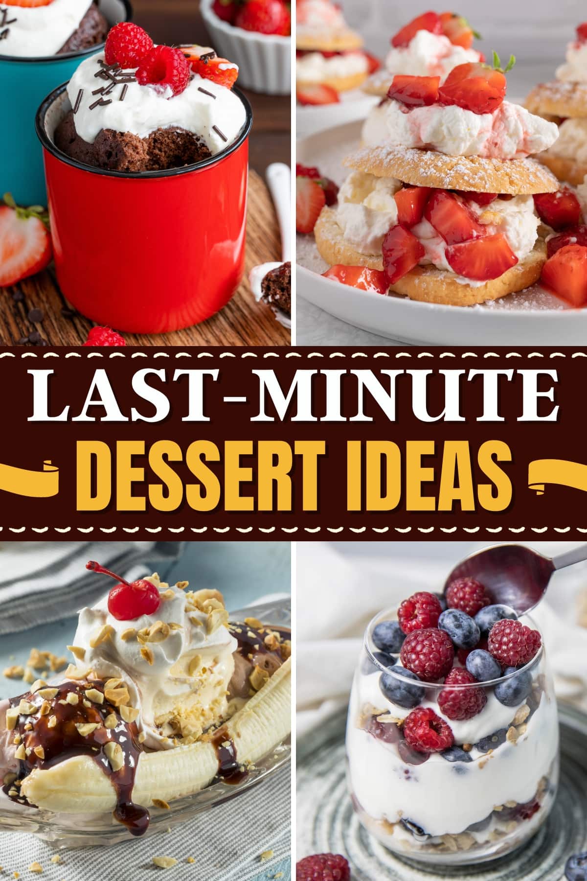 25 Easy Last-Minute Dessert Ideas for Any Occasion - Insanely Good