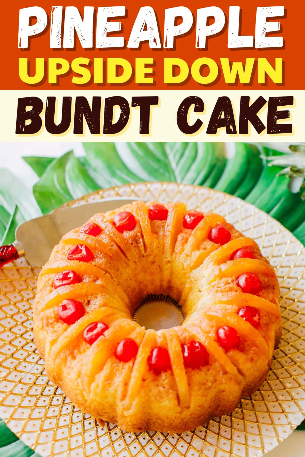 Pineapple Upside Down Bundt Cake Insanely Good