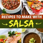 Recipes to Make with Salsa