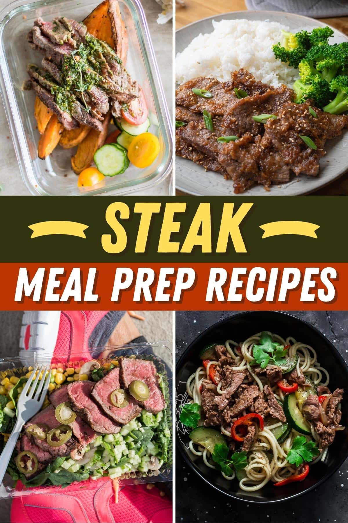 17 Best Steak Meal Prep Recipes - Insanely Good