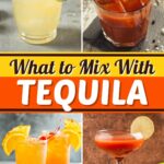 What to Mix with Tequila