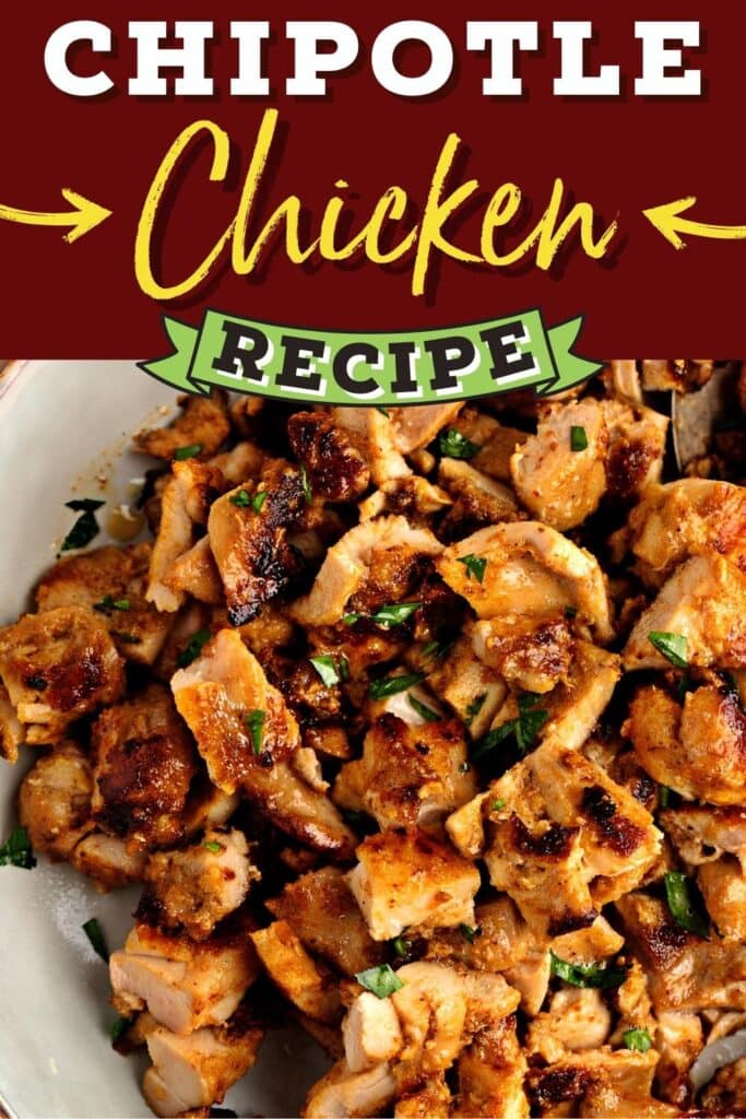 Chipotle Chicken Recipe Insanely Good