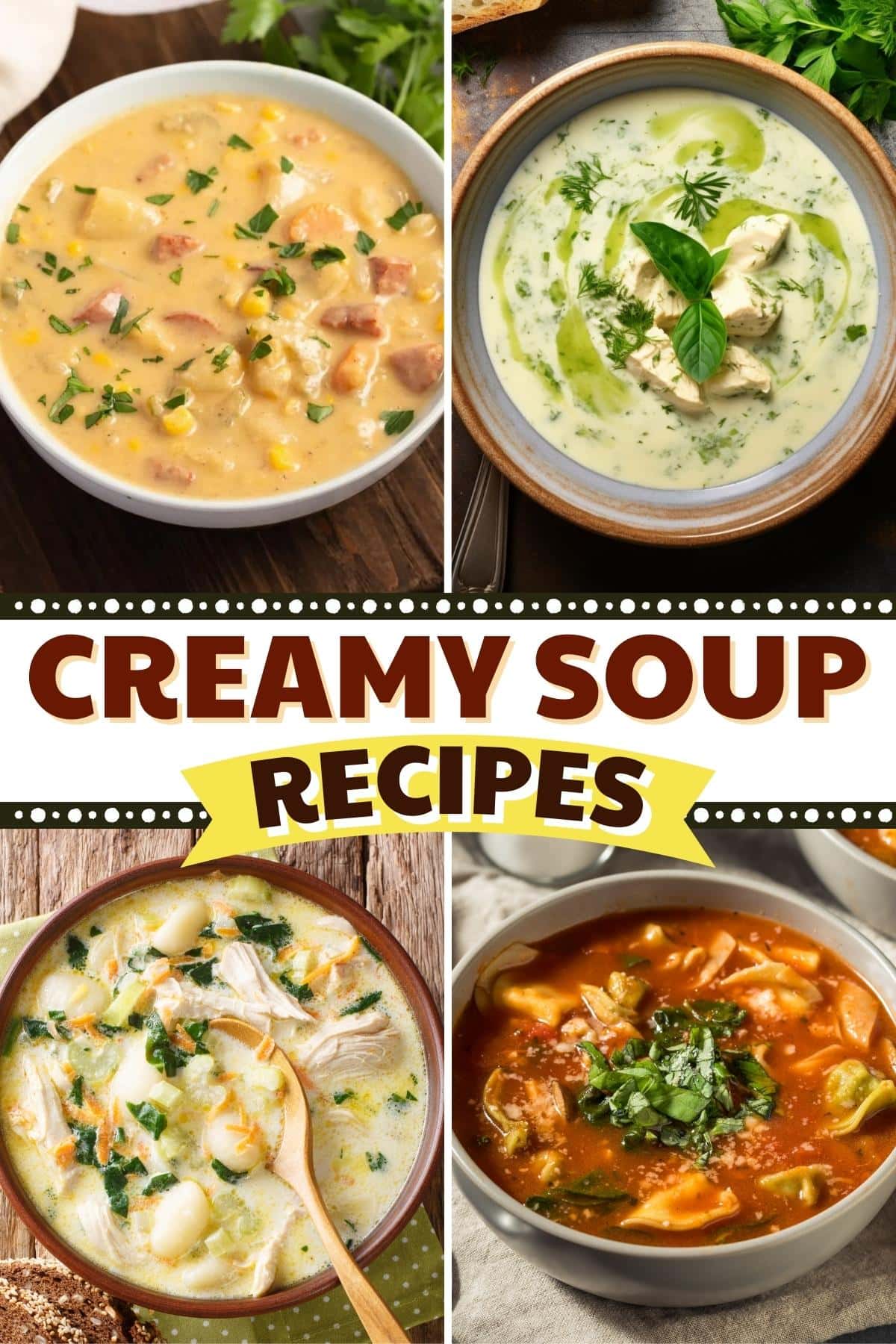 30 Creamy Soup Recipes to Keep You Cozy - Insanely Good