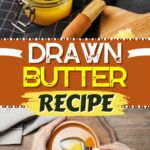 Drawn Butter Recipe