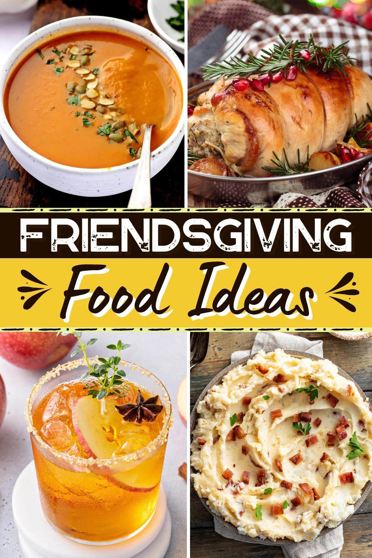 32 Easy Friendsgiving Food Ideas Insanely Good