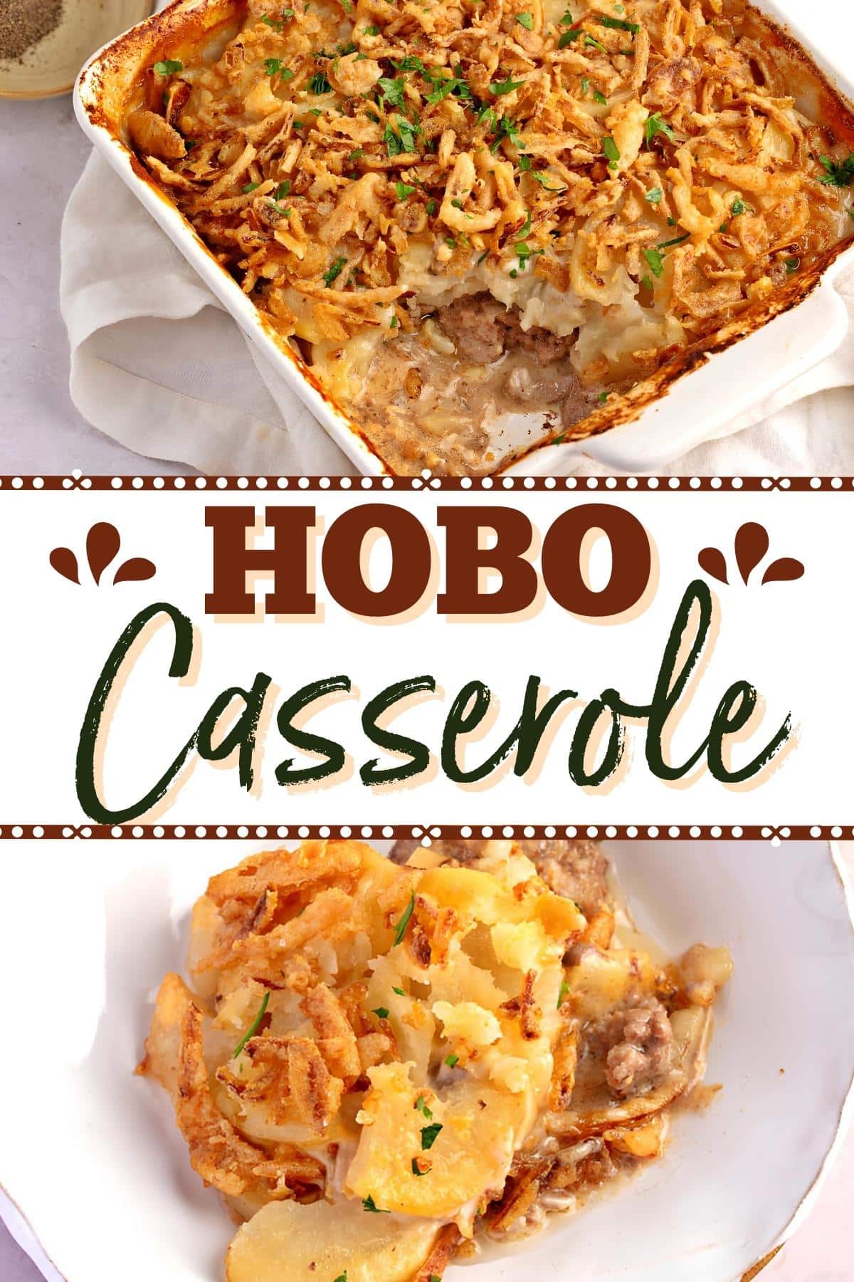 Hobo Casserole (Easy Recipe) - Insanely Good