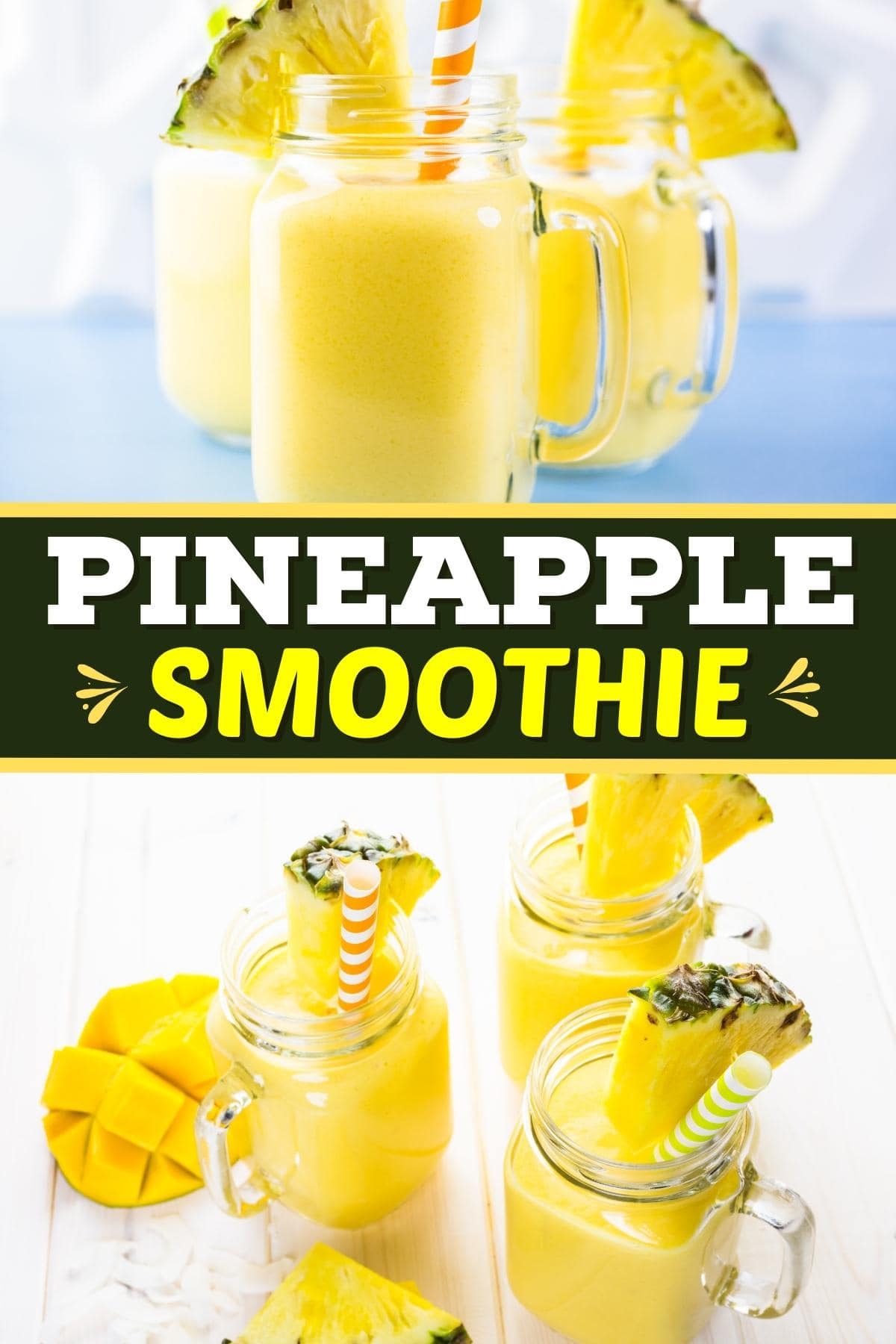 Easy Pineapple Smoothie - Insanely Good