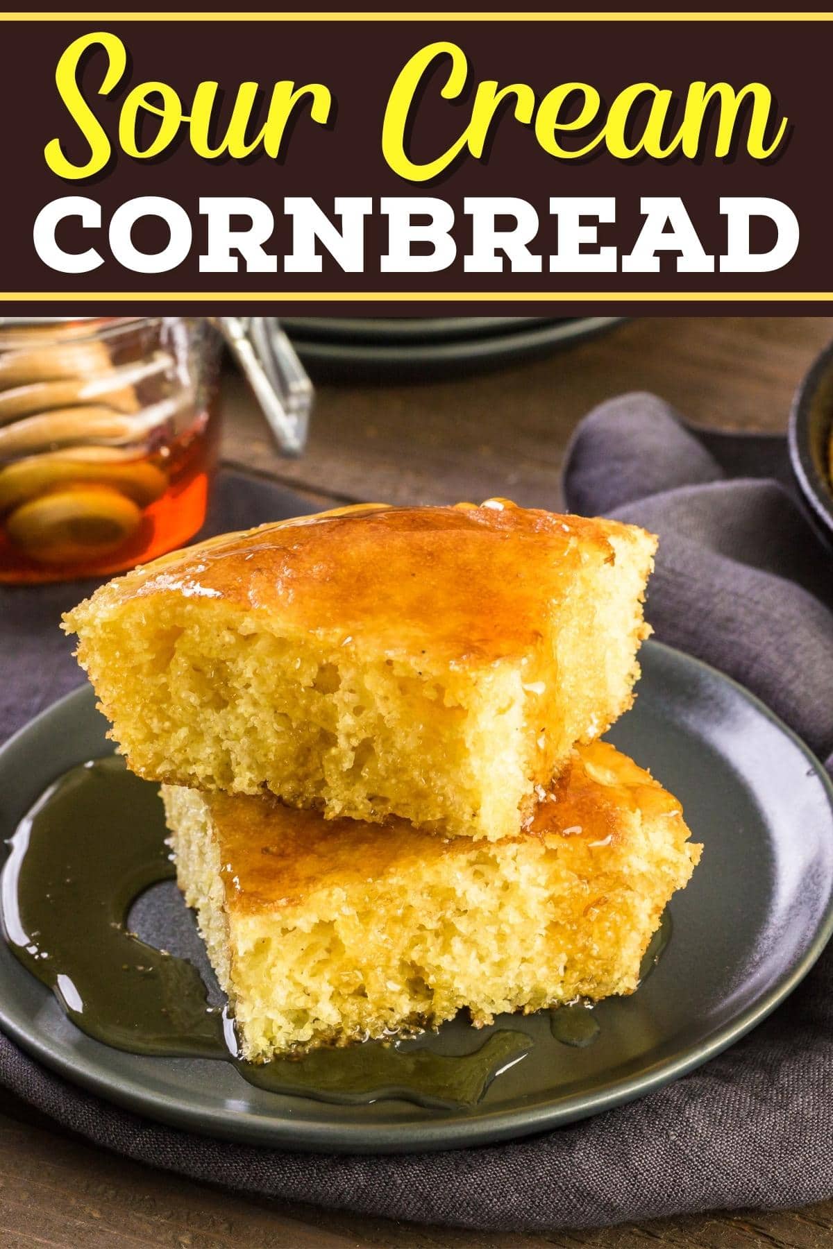 Sour Cream Cornbread (Easy Recipe) Insanely Good