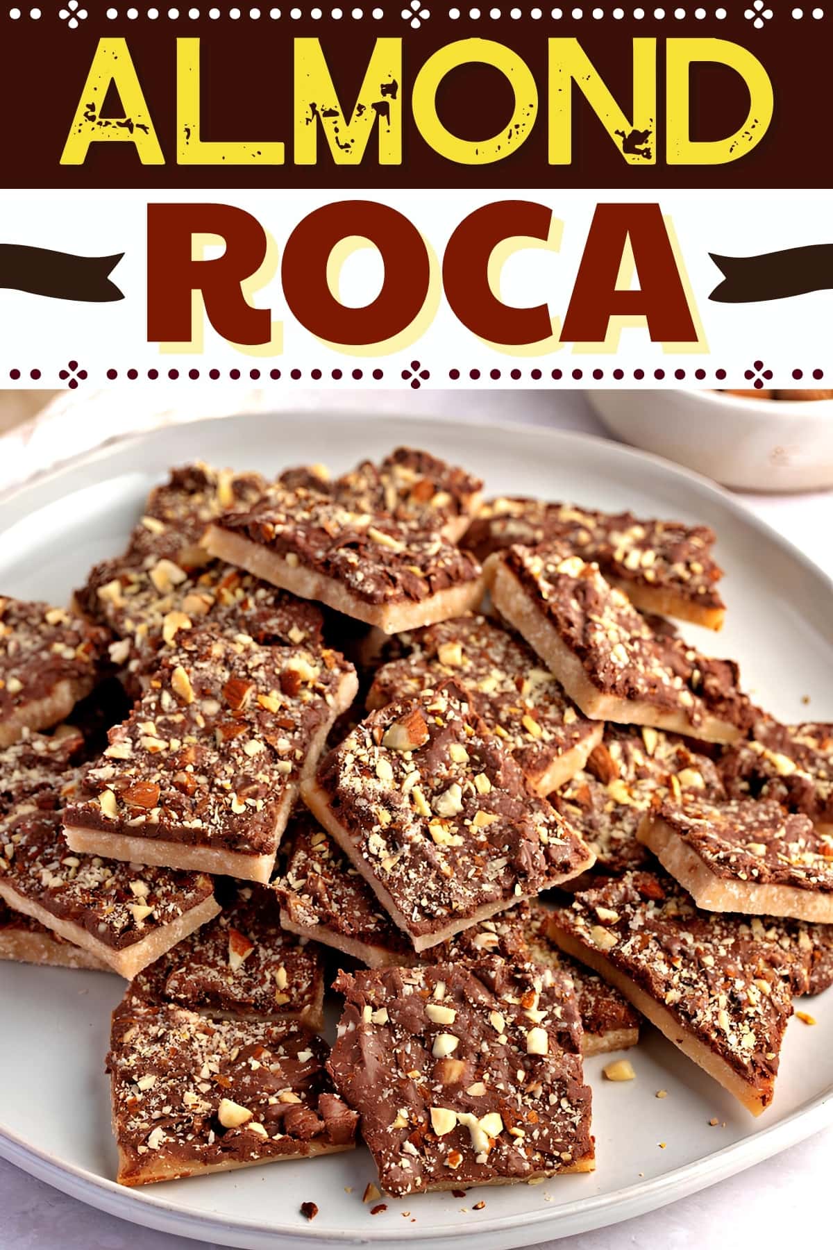 Homemade Almond Roca (Easy Recipe) Insanely Good