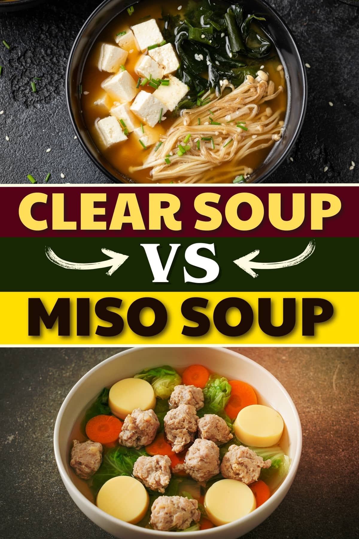 Clear Soup vs. Miso Soup 