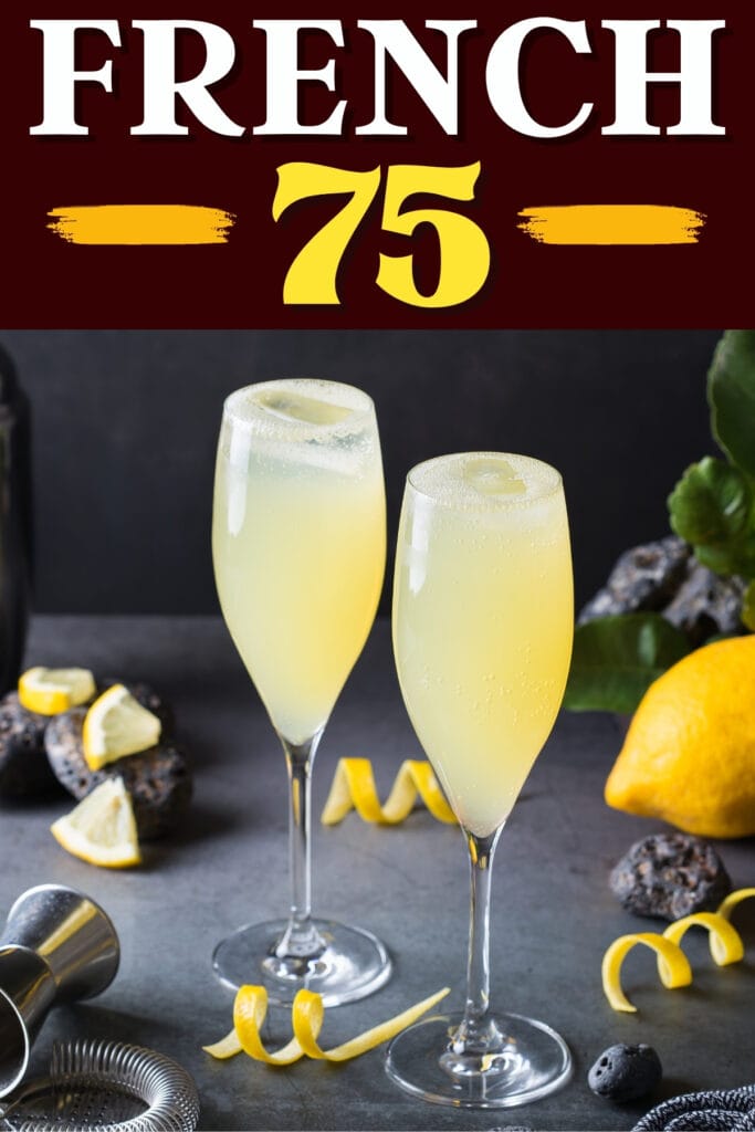 French 75 (Classic Cocktail Recipe) Insanely Good