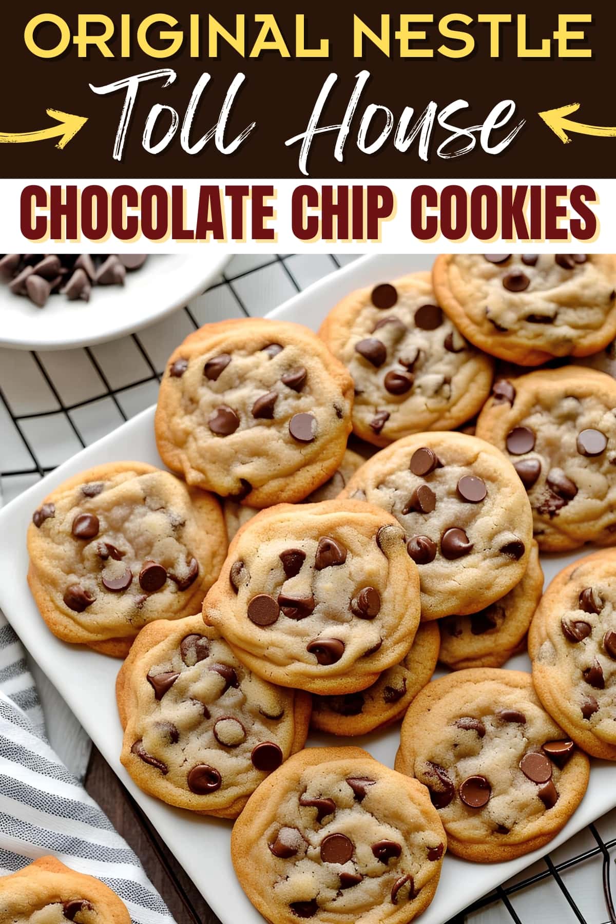 Original Nestle Toll House Chocolate Chip Cookies - Insanely Good