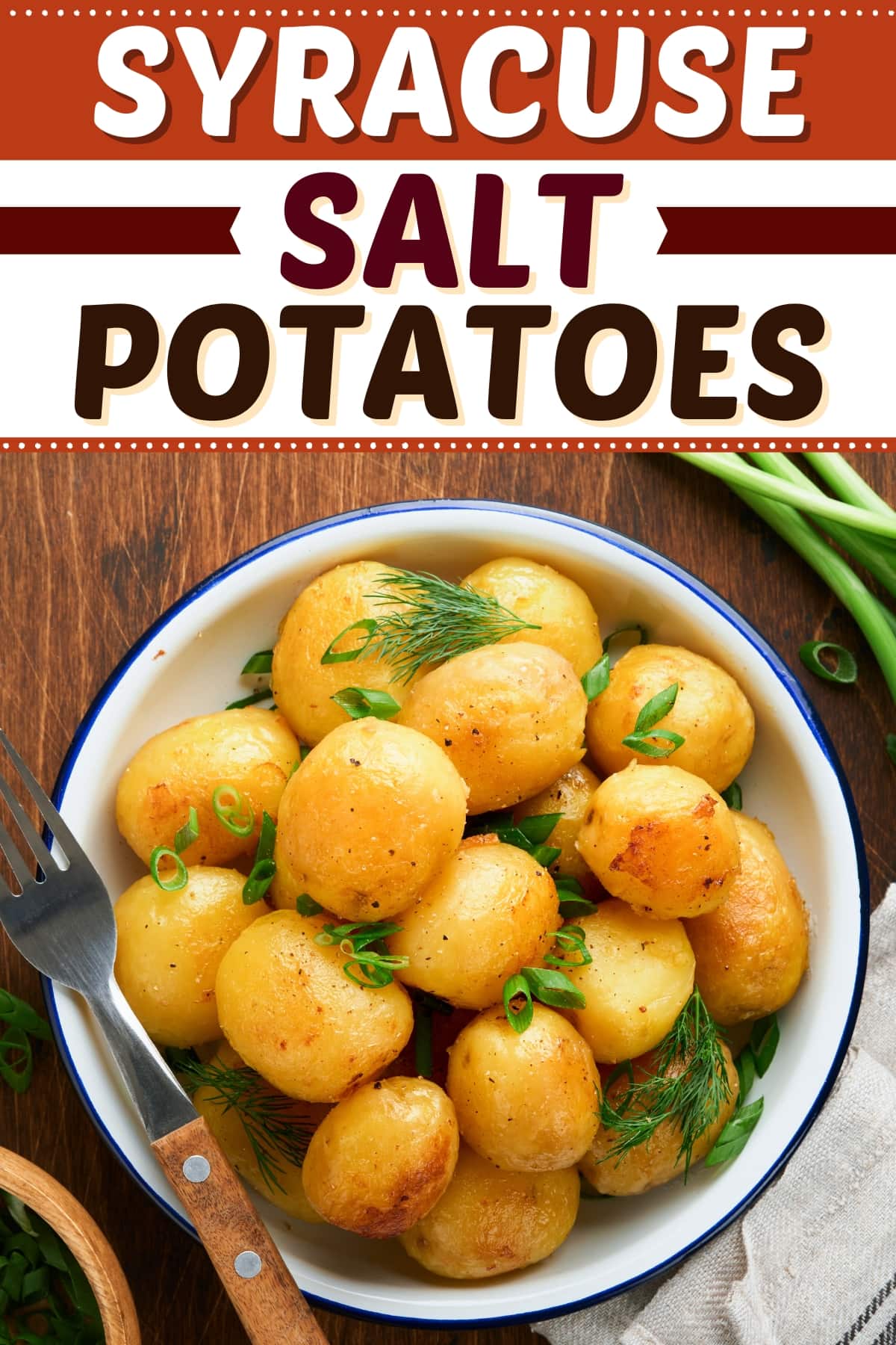 Syracuse Salt Potatoes Recipe (+ Their History) - Insanely Good