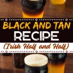 Black and Tan Recipe (Irish Half and Half)